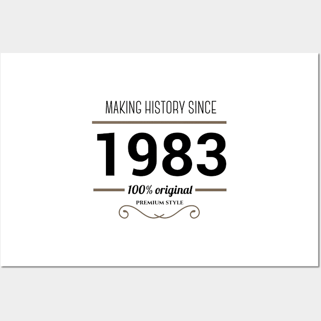 Making history since 1983 Wall Art by JJFarquitectos